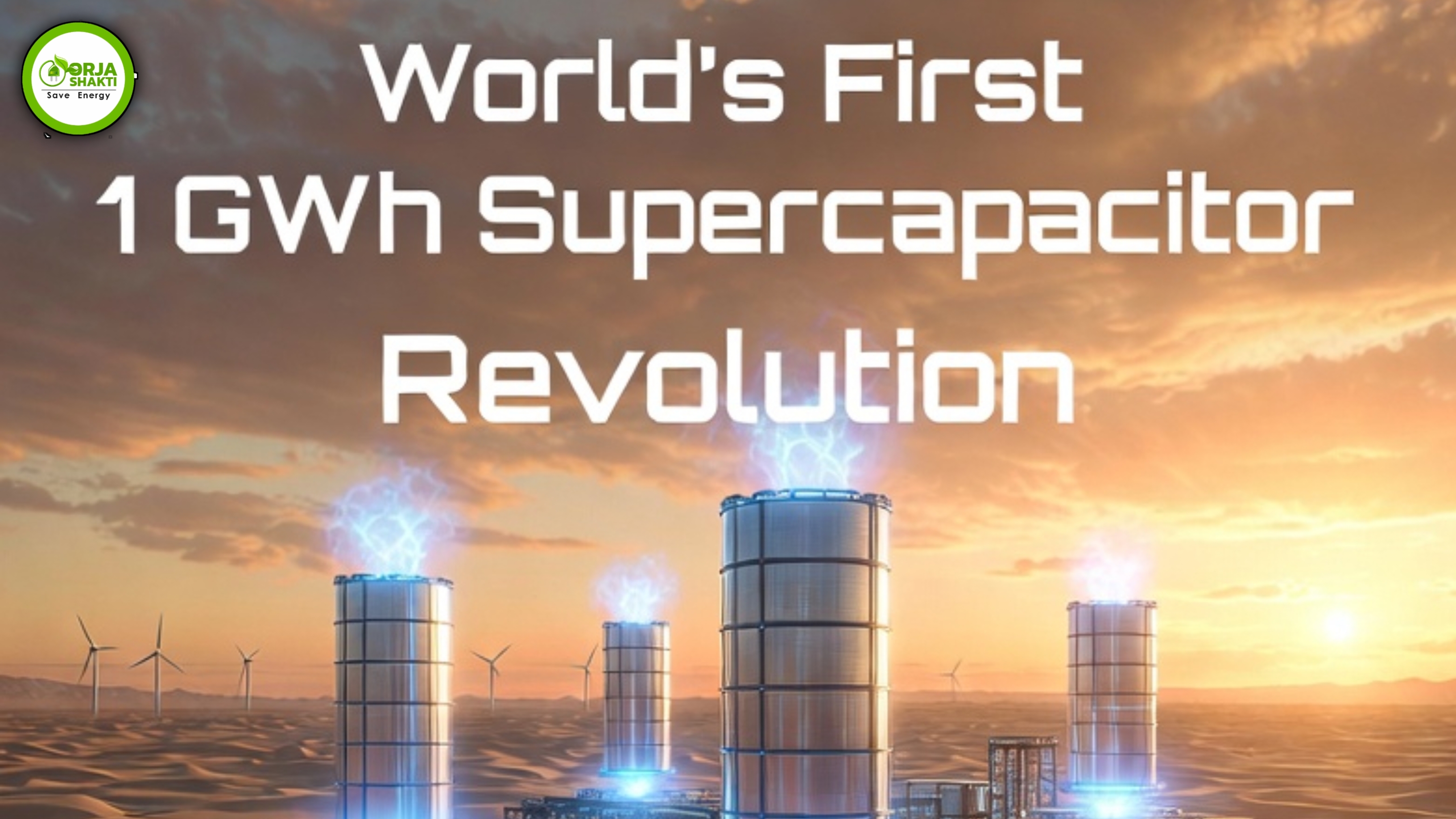 China's Game-Changer: World's First GWh-Scale Supercapacitor Storage Project Goes Live – Lessons for India's 500 GW Dream